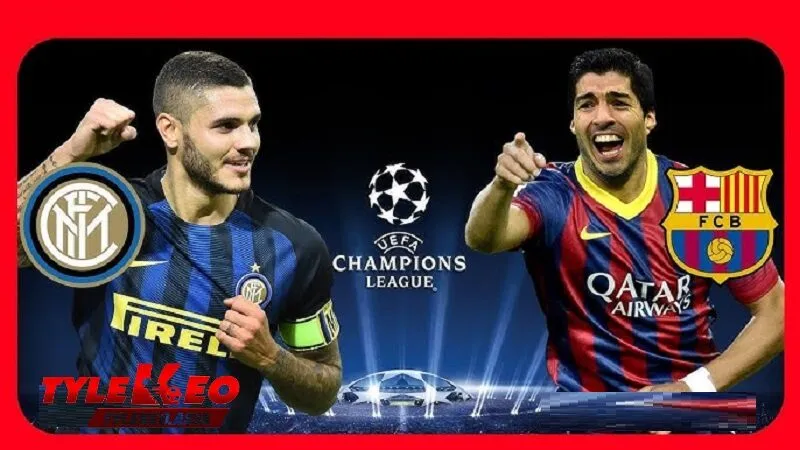 Soi Kèo Inter Milan vs Barcelona | Phân Tích Tỷ Lệ Kèo Chuẩn Xác Nhất Nhận định và dự đoán kết quả
