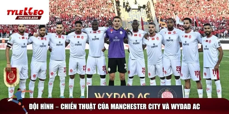 Đội hình và chiến thuật của MC và Wydad AC