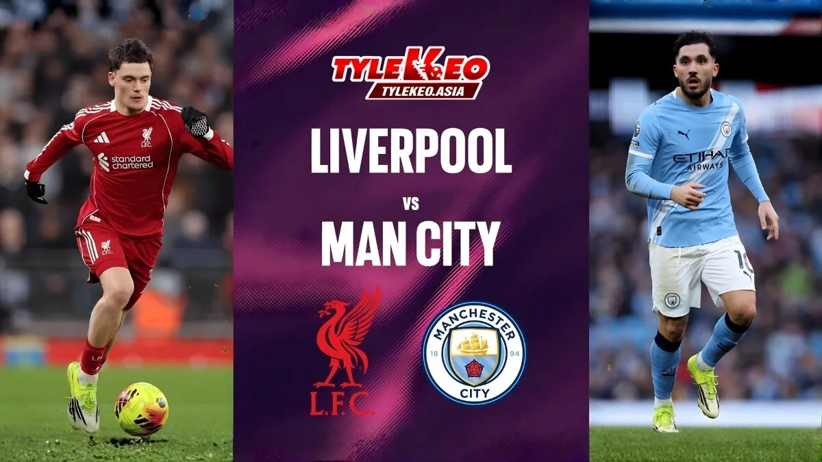 Nhận định soi kèo Liverpool vs Manchester City nhận định từ chuyên gia Tỷ Lệ Kèo Asia