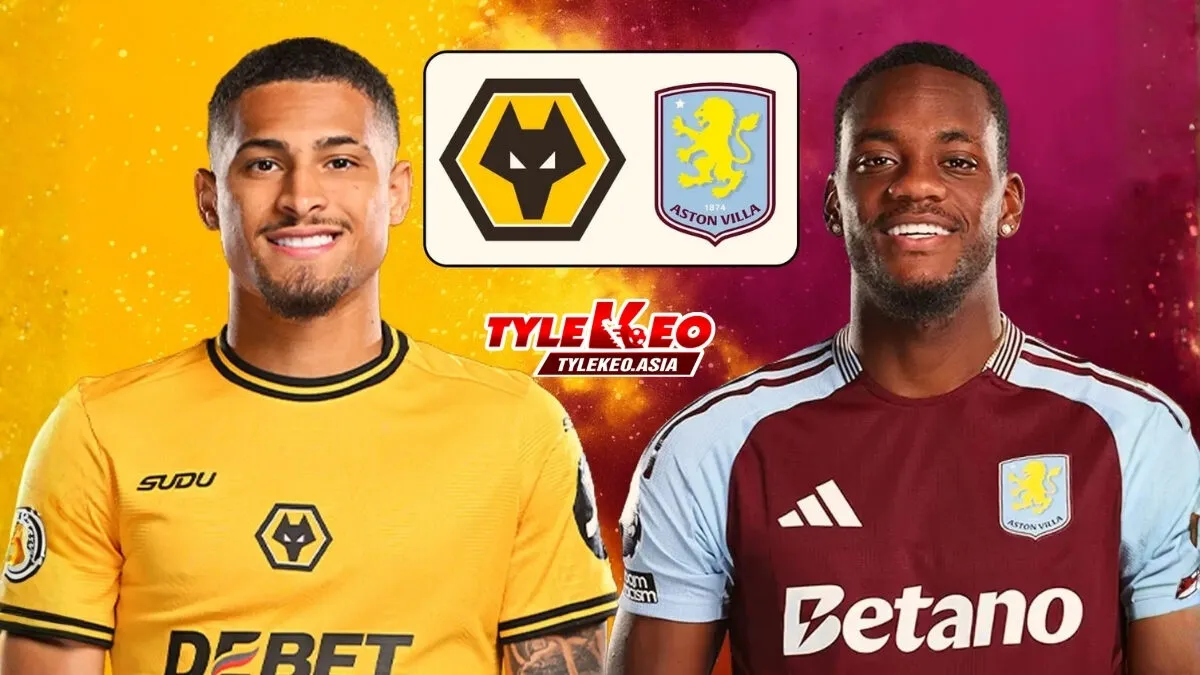 Nhận định soi kèo Wolverhampton vs Aston Villa nhận định từ chuyên gia Tỷ Lệ Kèo Asia